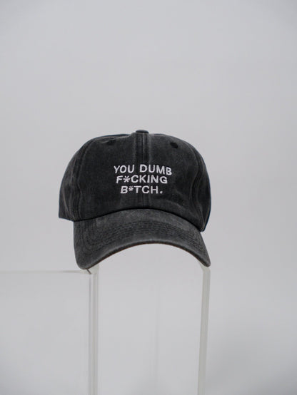 You Dumb F*ckıng B*tch Black Cap